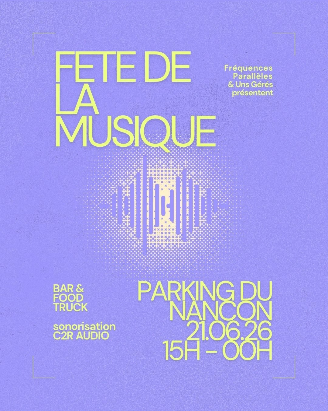 Fête de la Musique - Fréquences Parallèles & Les Uns Gérés